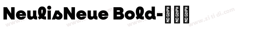 NeulisNeue Bold字体转换